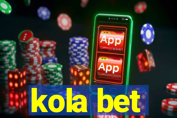 kola bet